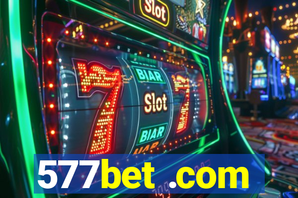 577bet .com